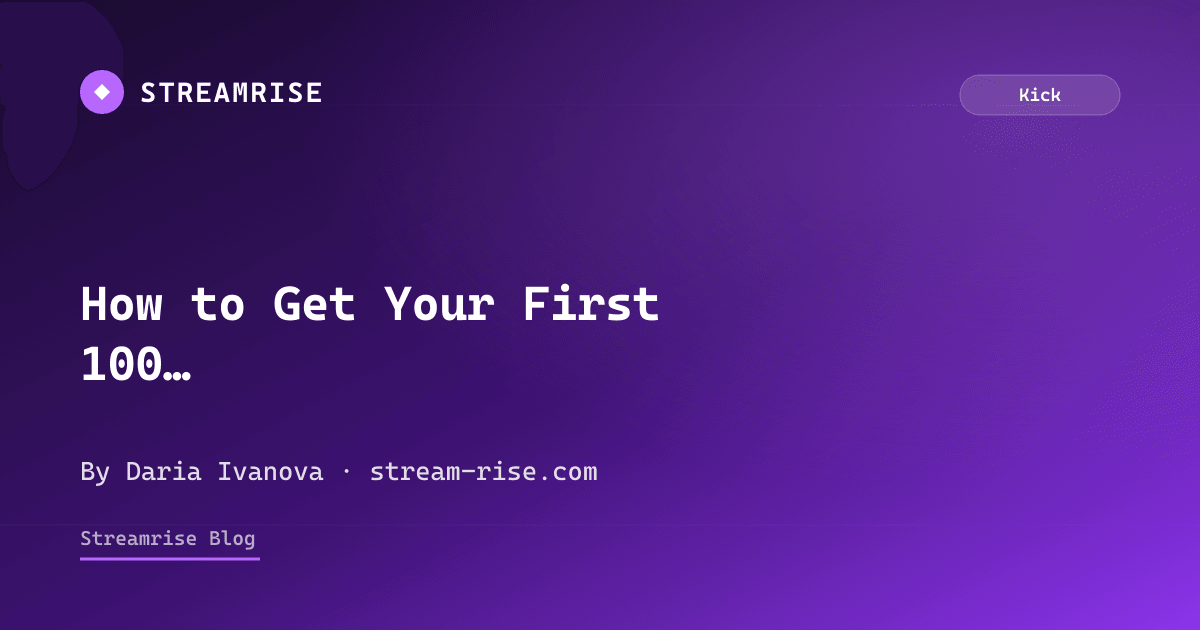 How to Get Your First 100 Subscribers on Kick (Without Spam)