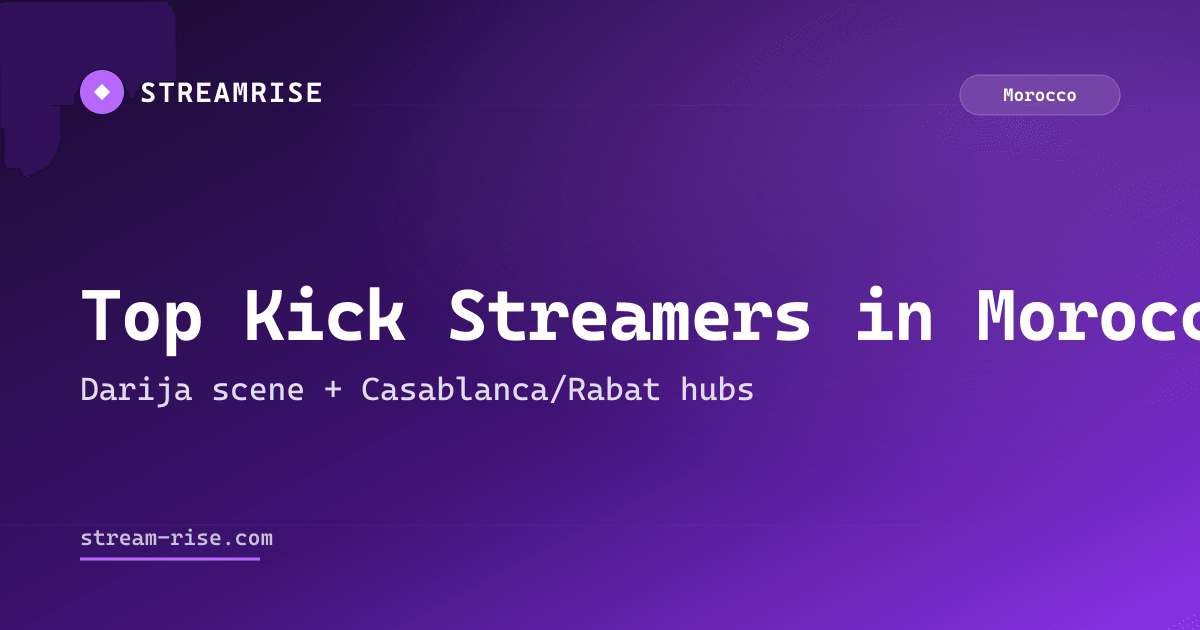 Top Kick Streamers Morocco 2026 — Darija Scene