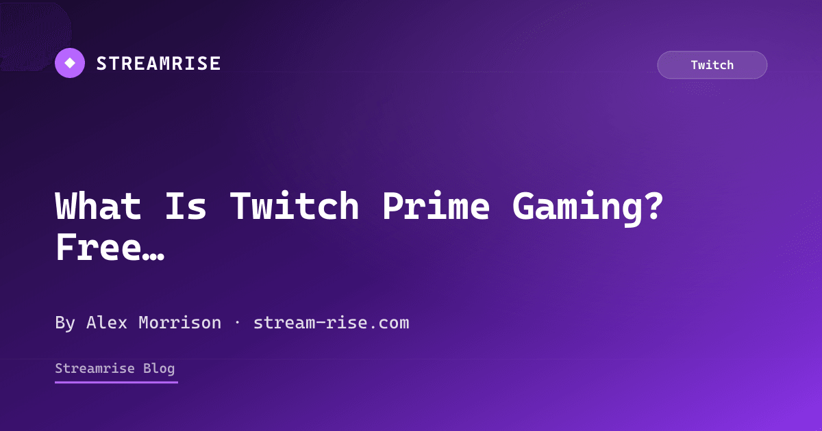 Twitch Prime Gaming Guide: Free Sub & Games (2026)